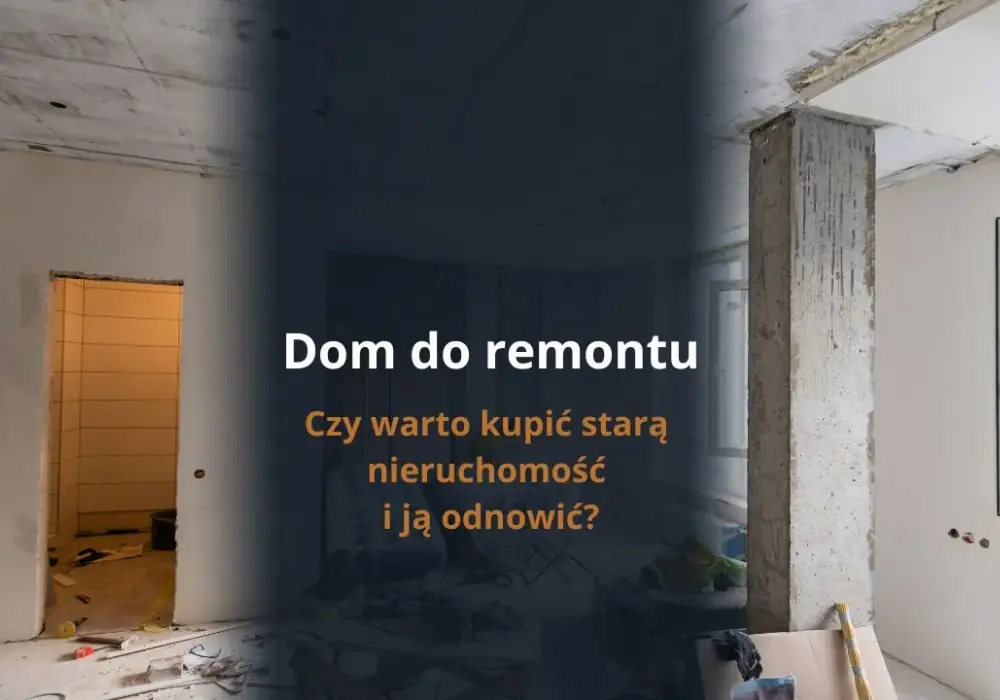 Jak ze starego domu zrobić nowy – uniknij kosztownych błędów w remoncie