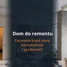 Jak ze starego domu zrobić nowy – uniknij kosztownych błędów w remoncie
